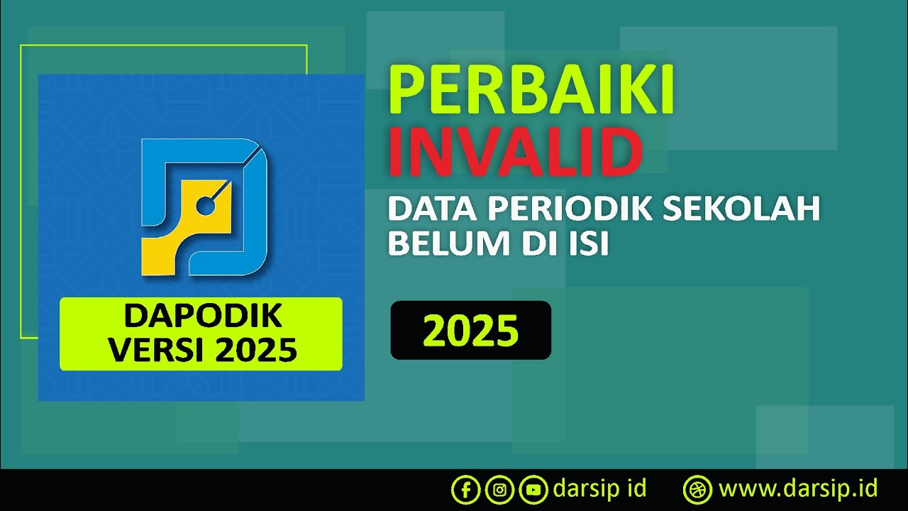 CARA PERBAIKI INVALID DAPODIK | 2025 | DATA RINCI PERIODIK SEKOLAH ...