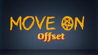 Offset - Move On (Lyrics)