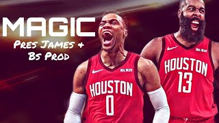 James Harden & Russell Westbrook Mix ~ MAGIC FT. BS. Prod.