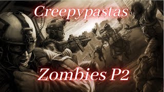 5 Creepypastas  Zombies P2