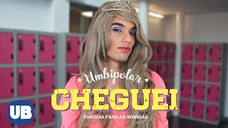 CHEGUEI - LUDMILLA (PARÓDIA UMBIPOLAR)