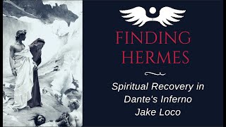 FH 18: Spiritual Recovery in Dante's Inferno