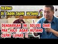 SERING DITAGIH-TAGIH HUTANG? DENGARKAN INI SOLUSI AMPUH DARI PAK HAJI! #rday