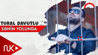 Tural Davutlu - Senin Yolunda (Yeni 2022)