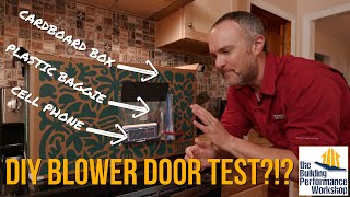 DIY Home Airtightness Test with your PHONE: Blower Door Equivalent or Totally Dumb? (Phyphox app)
