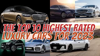 The Top 10 Highest Rated Luxury Cars For 2023