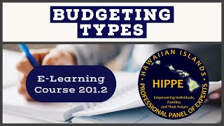 201.2 Budgeting Types - HIPPE E Learning Courses - HIPPE FCEP - HIPPE Podcast