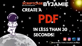 Scriptcase: Generating PDF Reports in Under 30 Seconds! | ScriptcaseByJamie