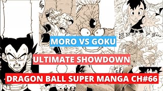 THE END OF MORO !! || ULTIMATE SHOWDOWN !! || DRAGON BALL SUPER MANGA CH 66.