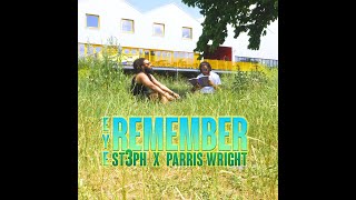 ST3PH X Parris Wright - Eye Remember