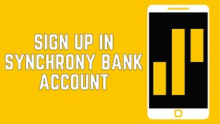 How To Sign Up In Synchrony Bank Online Banking Account? (2024)