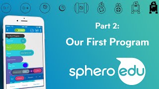 Sphero Block Programming - Part 2 - Our First Program