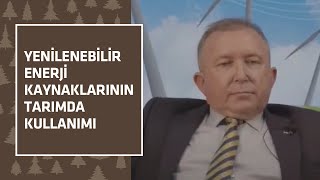 Yenilenebilir Enerji Kaynaklarının Tarımda Kullanımı