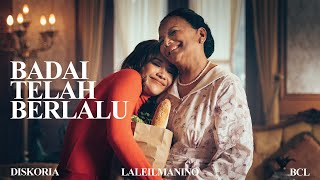 Diskoria, laleilmanino, BCL - Badai Telah Berlalu (Official Music Video)