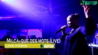 Milca - Que des mots (live)