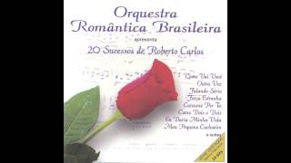 Orquestra Romantica Brasileira - Custe O Que Custar