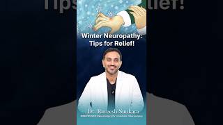 Winter Neuropathy: Causes, Symptoms, and Effective Relief Tips