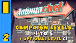 A Very Cheesy Challenge | Automachef - Campaign Levels 4-5 and Optional Level C1