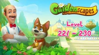 梦幻花园 Gardenscapes Level 221 - 230