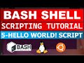 Bash Shell Scripting Tutorial 5 - Hello World! Bash Script
