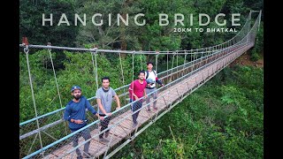 Exploring Hanging Bridge In Bhatkal