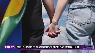 Peru ly categorizes transgender people as mentally ill