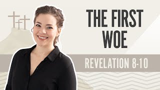 The First Woe | Revelation 8-10