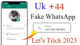 How To Create Fake Whatsapp 2023 || +44  Uk Number For Whatsapp 2023