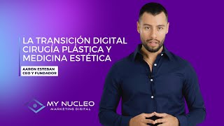 Marketing Digital para Clínicas en el sector Cirugía Plástica y Medicina Estética - MyNucleo