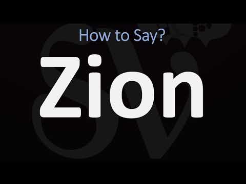How is Zion pronounced in the Bible?