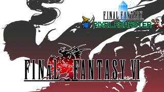Final Fantasy VI Pixel Remaster (PC) First Hour of Gameplay [4K 60FPS]