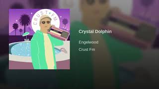 Engelwood - Crystal Dolphin (1H VERSION)