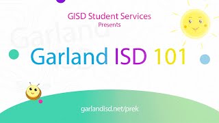 Garland ISD: Garland ISD 101