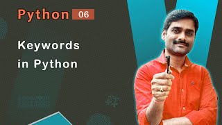 Keywords in Python - Python Tutorial 06 🚀