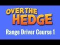 Over The Hedge - Mini-Game - Range Driver Course 1