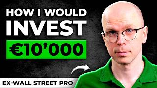 The Best Way to Invest Your First €10K (European Investor)