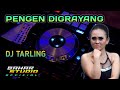 PENGEN DIGRAYANG - NINA YANI // DJ TARLING REMIX