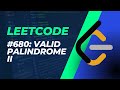 Leetcode 680 Easy: Valid Palindrome II (Python)