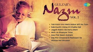 Gulzar's Nazm Vol.2 | Sab Kuchh Vaise Hi Chalta Hai | Aao Phir Nazm Kahein | Woh Jo Shaayar Thha