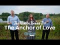 The Heaven Bound Trio The Anchor of Love