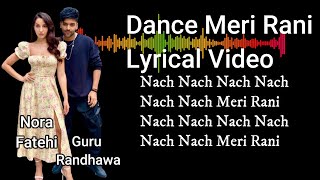 dance meri rani lyrics #lyricssong #guru #nora dance meri rani lyrics video#indialyrics4u