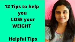 12 Tips to help you Lose Weight | Tips and Tricks || Helpful /stylish Arts and tips