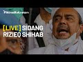 [LIVE] Lanjutan Sidang Rizieq Shihab di PN Jakarta Timur, Agenda: Putusan Sela