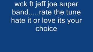 wck ft jeff joe - superband