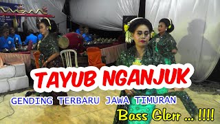 TAYUB NGANJUK LIVE FULL MP3 GENDING JAWA TIMURAN AUDIO MANTAP bass glerr  COCOK BUAT CEK SOUND