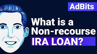 AdBits | What is a Non-Recourse IRA Loan?