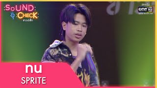 ทน : SPRITE | Sound Check EP. 62 | 10 พ.ค. 65 | one31