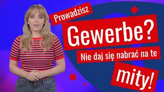 Prowadzisz Gewerbe? Te mity musisz znać!