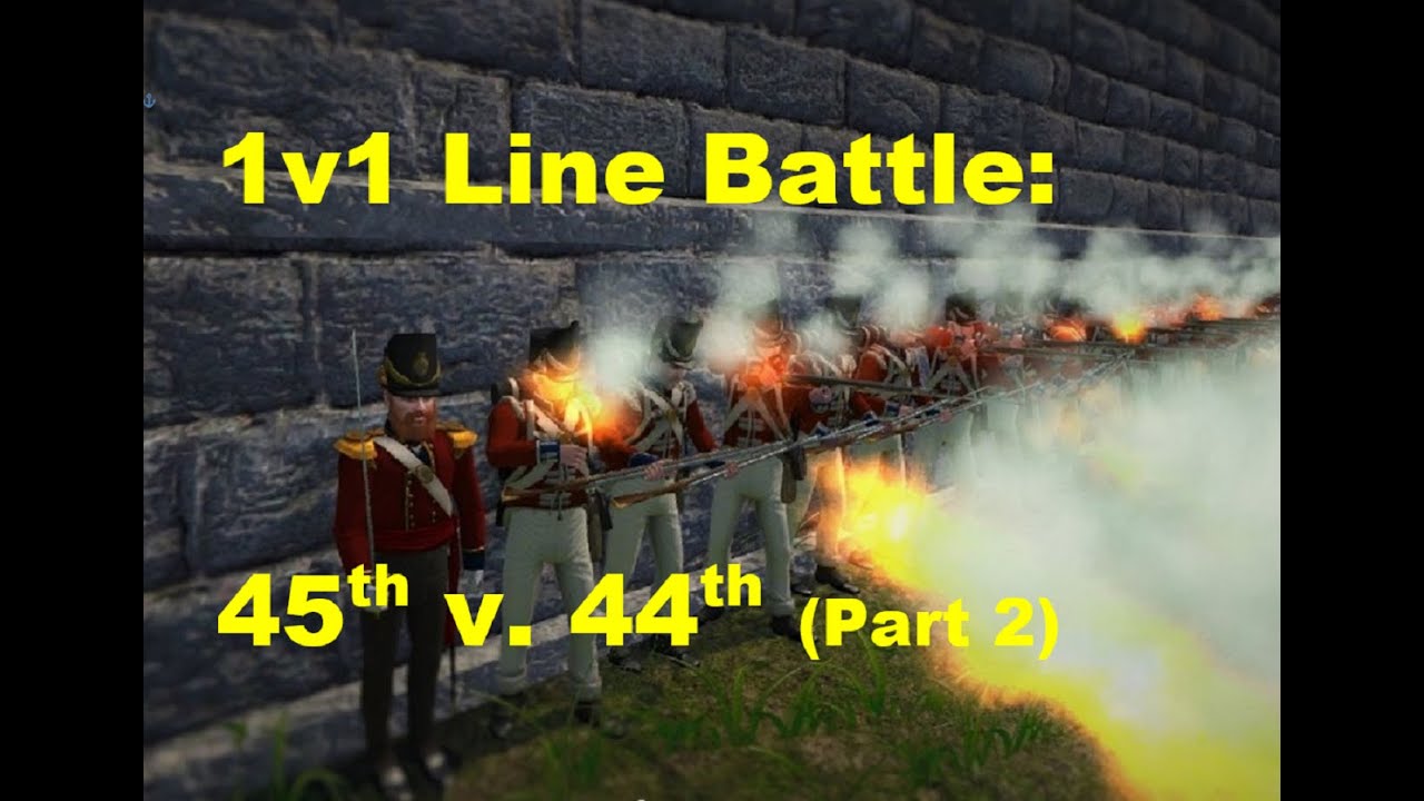 M&B: Napoleonic Wars | 1v1 Line Battle - 45th V 44th | (Part 2) - YouTube