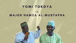 YOMI TOKOYA VS MAJOR HAMZA AL MUSTAPHA